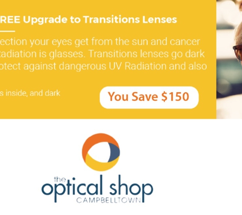 The Optical Shop Campbelltown. Upgrade to Transition Lenses - SAVE $150