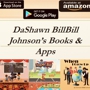 Dashawn Bill Bill Johnson's Books and Apps