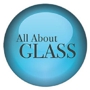 All About Glass