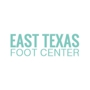 East Texas Foot Center