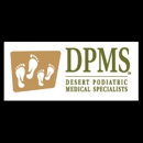 Desert Podiatric Medical Specialists - Physicians & Surgeons, Podiatrists