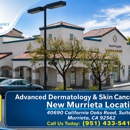 Advanced Dermatology & Skin Cancer Specialists Murrieta - Skin Care