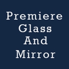 Premiere Glass And Mirror