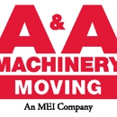 A&A Machinery Moving, Inc. - Machinery Movers & Erectors