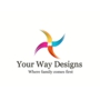Your Way Designs
