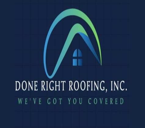 Done Right Roofing Inc