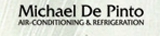 Michael De Pinto Air-Conditioning & Refrigeration - Home Air Conditioning