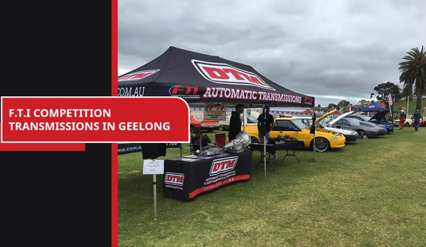 DTM Automatic Transmissions - South Geelong, VIC. F.T.I Competition Transmissions In Geelong