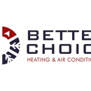 Better Choice Heating and Air Conditioning - Air Conditioning Service & Repair