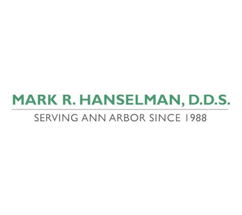 Mark R. Hanselman, D.D.S. - Ann Arbor, MI