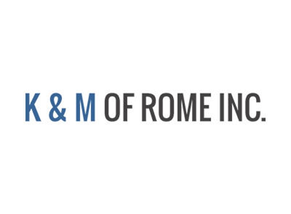 K & M Of Rome Inc.