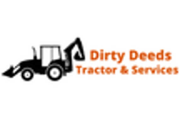 Dirty Deeds Tractor & Services