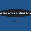 The Law Office Of Dana Bruce gallery