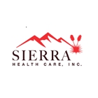 Sierra Healthcare Home Health and Hospice