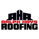 Ralph Hays Roofing - Roofing Contractors