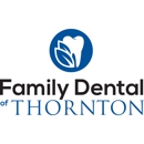Family Dental of Thornton - Dentists