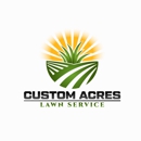 Custom Acres Lawn Services - Landscape Designers & Consultants