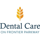 Dental Care on Frontier Parkway - Dentists