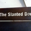 The Slanted Door gallery