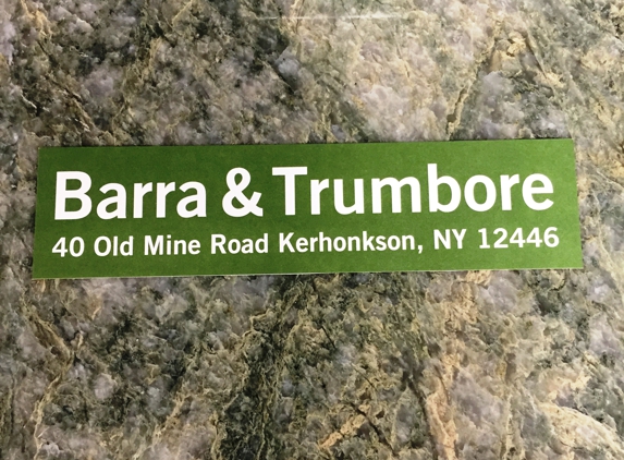 Barra & Trumbore Stone Fabricators - Kerhonkson, NY