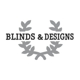 Blinds and Designs