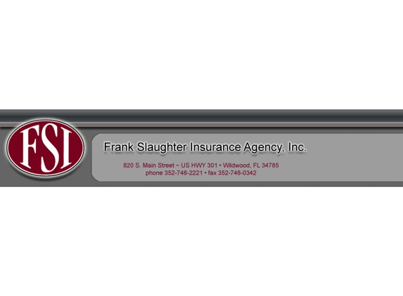 Frank Slaughter Insurance Agency, Inc. - Wildwood, FL