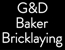 G&D Baker Bricklayers - Bricklayers