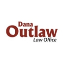 Dana Outlaw Law Office - Attorneys