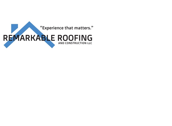 Remarkable Roofing and Construction - Carrollton, TX