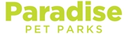 Paradise Pet Parks - Pet Care Services