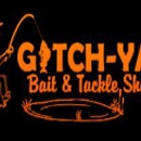 Gotch-Ya Bait & TackleShop - Fishing Supplies