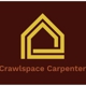 The Crawlspace Carpenter