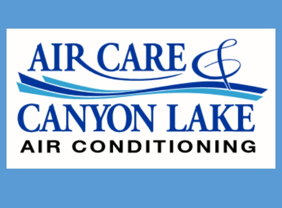 Air Care & Canyon Lake Air Conditioning - San Antonio, TX