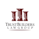 TrustBuilders Law Group - Estate Planning Attorneys