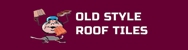 OLD STYLE ROOF TILES - Roofing Materials