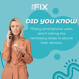 The Fix - Phone Repair & Cell Phone Accessories and Covers - Los Angeles, CA. ���� Cybersecurity experts recommend that smartphone owners take several steps to keep their mobile devices safe and secure.
-
More than a quarter (28%) of smartphone owners say they do not use a screen lock or other security features to access their phone! Crazy!