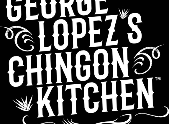 George Lopez's Chingon Kitchen - Highland, CA