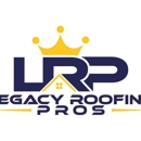 Legacy Roofing Pros - Roofing Contractors