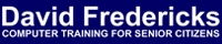David Fredericks Computer Training For Senior Citizens ® Logo