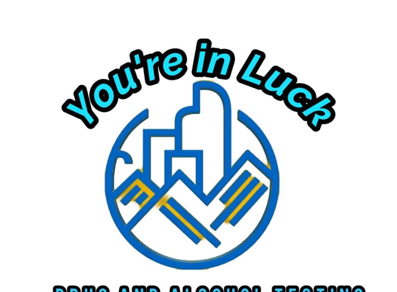 You're In Luck Drug and Alcohol Testing - Lakewood, CO