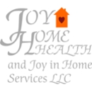 Joy Home Health and Joy in Home Services LLC - Home Health Services