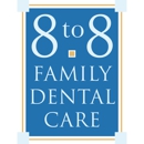 8 To 8 Family Dental Care - Dentists