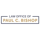 The Law Offices of Paul C. Bishop