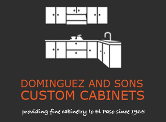 Dominguez and Sons Custom Cabinet Shop - El Paso, TX