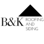 B & K Roofing & Siding, Inc.