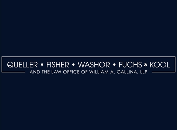 Queller, Fisher, Washor, Fuchs & Kool And The Law Office Of William A. Gallina, LLP - Bronx, NY