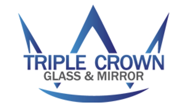 Triple Crown Glass and Mirror