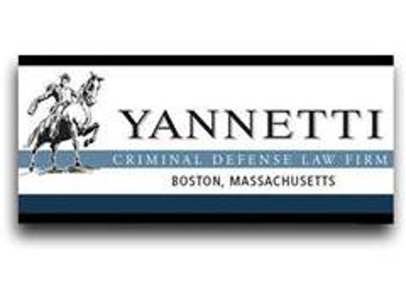 Yannetti Criminal Defense Law Firm - Boston, MA