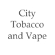 City Tobacco and Vape