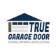 True Garage Door LLC